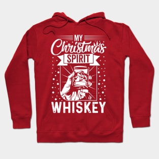 My Christmas Spirit Is Whiskey Hoodie